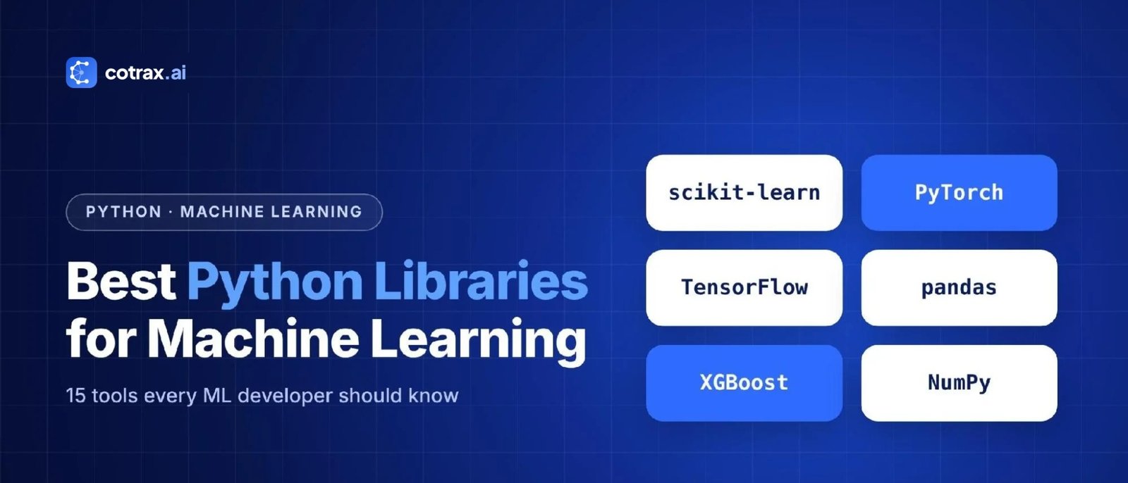 Best Python libraries for machine learning – cotrax.ai banner showing scikit-learn, PyTorch, TensorFlow, pandas, XGBoost and NumPy